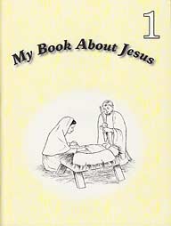 My Book About Jesus - Book 1