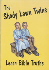 The Shady Lawn Twins Learn Bible Truths